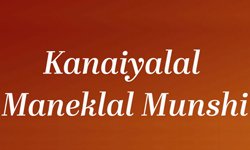 Kanaiyalal M Munshi